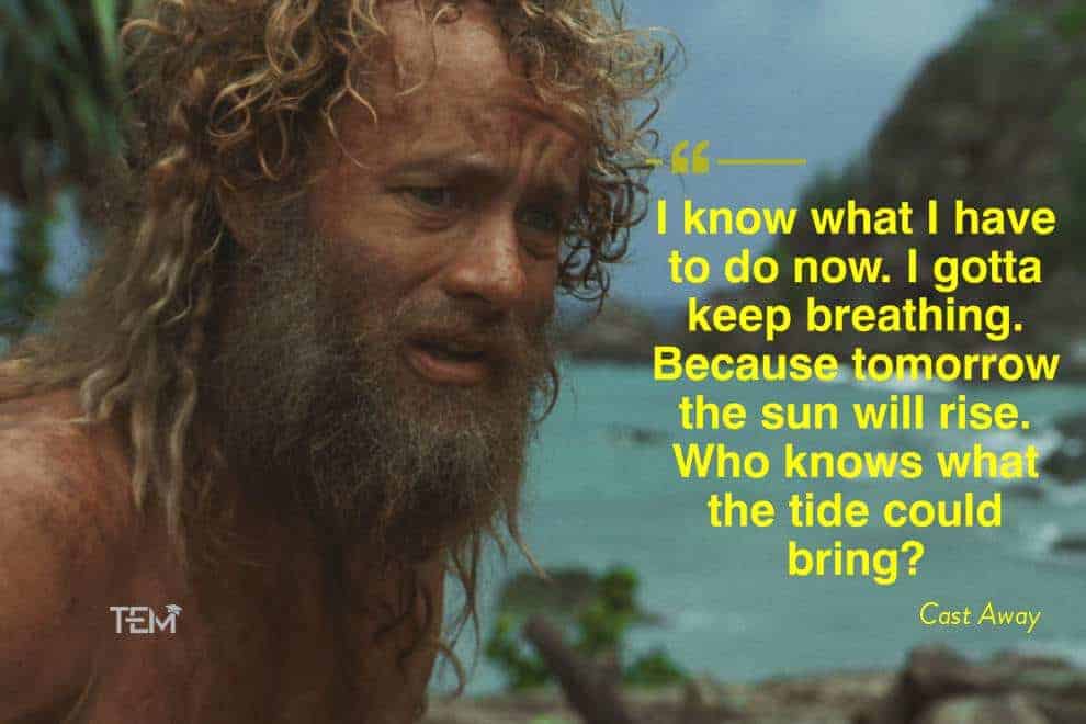 Tom Hanks Quotes Cast Away